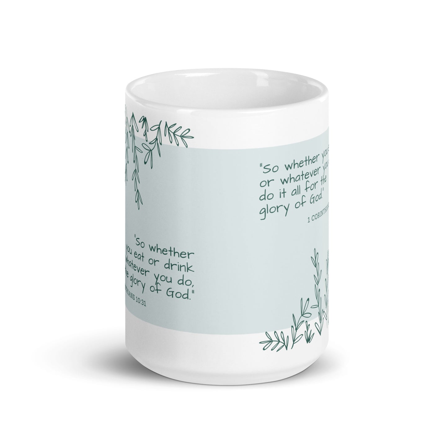 "So whether you eat or drink....." - White glossy mug