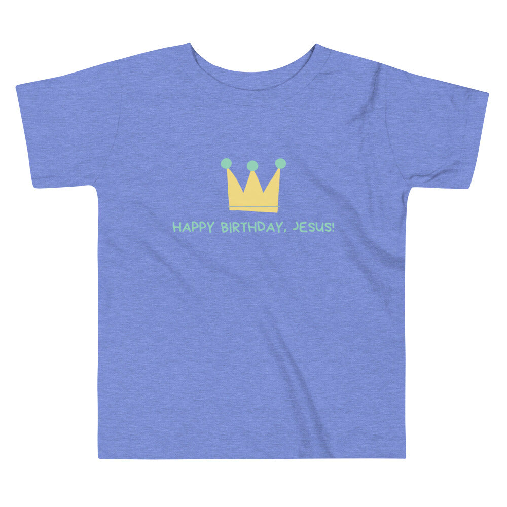 Happy Birthday, Jesus! - Toddler Short Sleeve Tee